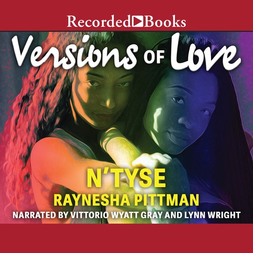 Versions of Love, N'TYSE, Raynesha Pittman