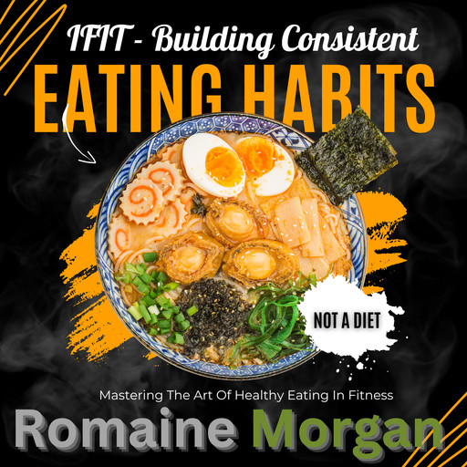 iFIT - Building Consistent Eating Habits, Romaine Morgan