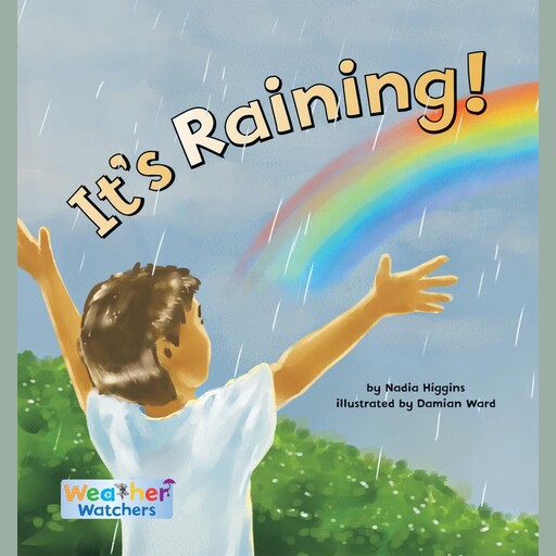 It's Raining, Nadia Higgins