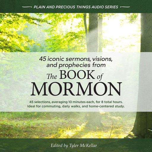 45 Iconic Sermons, Visions, and Prophecies from The Book of Mormon, Tyler McKellar
