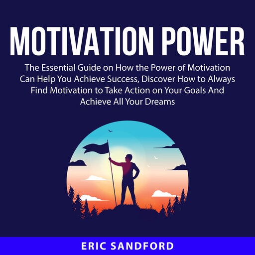 Motivation Power, Eric Sandford