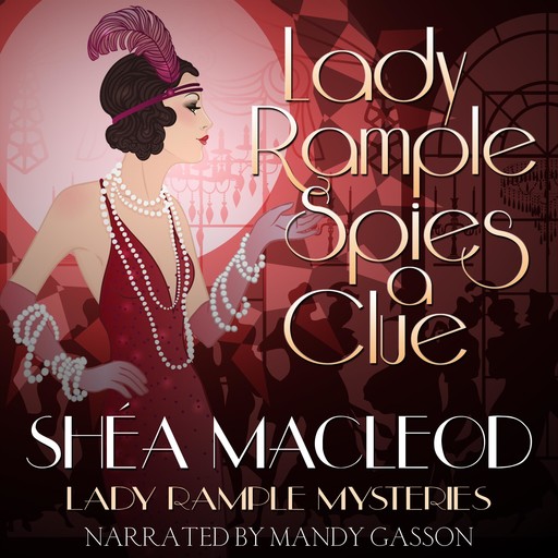 Lady Rample Spies A Clue, Shéa MacLeod