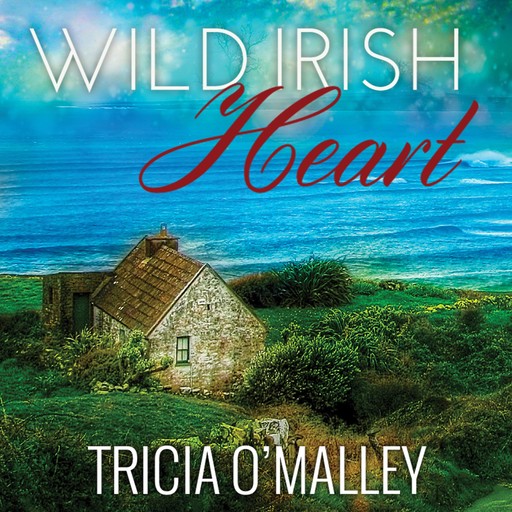 Wild Irish Heart, Tricia O'Malley