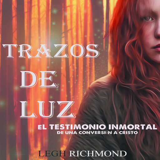 Trazos de Luz, Legh Richmond