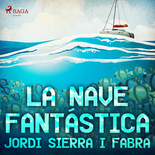 La nave fantástica, Jordi Sierra I Fabra