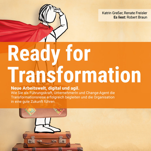 Ready for Transformation, Katrin Greßer, Renate Freisler