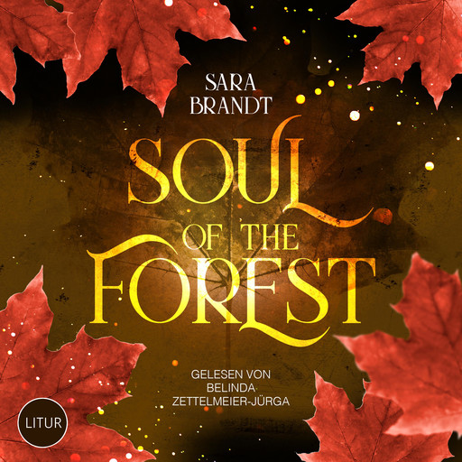 Soul of the Forest, Sara Brandt