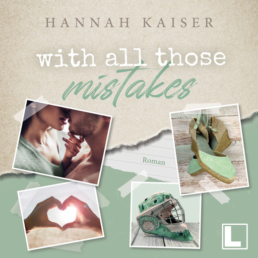 With all those mistakes (ungekürzt), Hannah Kaiser