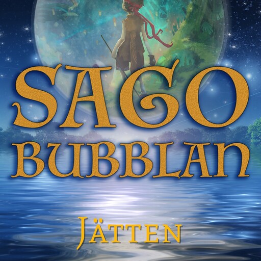 Sagobubblan : Jätten, Cecilia Rojek