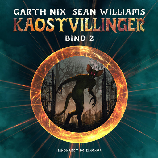 Kaostvillinger (bind 2), Sean Williams, Garth Nix