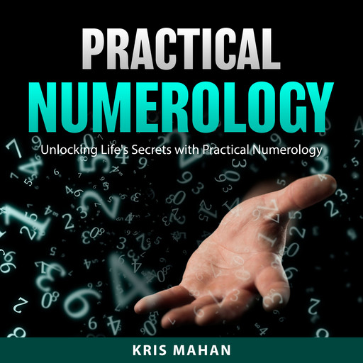 Practical Numerology, Kris Mahan