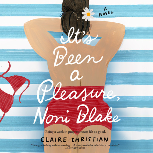 It's Been a Pleasure, Noni Blake, Claire Christian