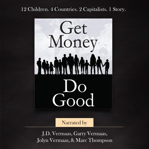Get Money Do Good, J.D. Vermaas