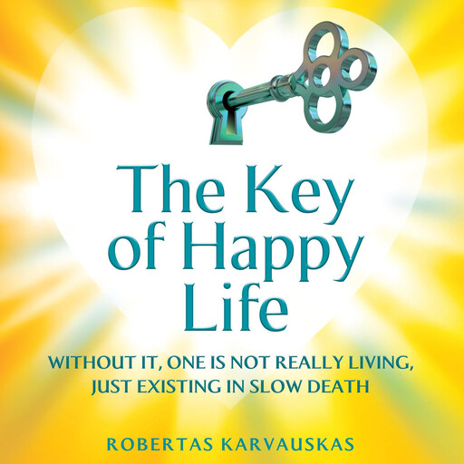 The Key of Happy Life, Robertas Karvauskas