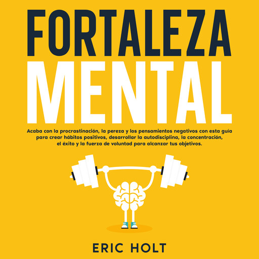 Fortaleza Mental, Eric Holt