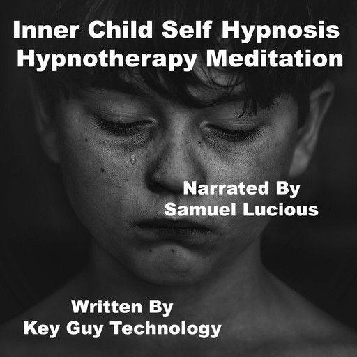 Inner Child Self Hypnosis Hypnotherapy Meditation, Key Guy Technology
