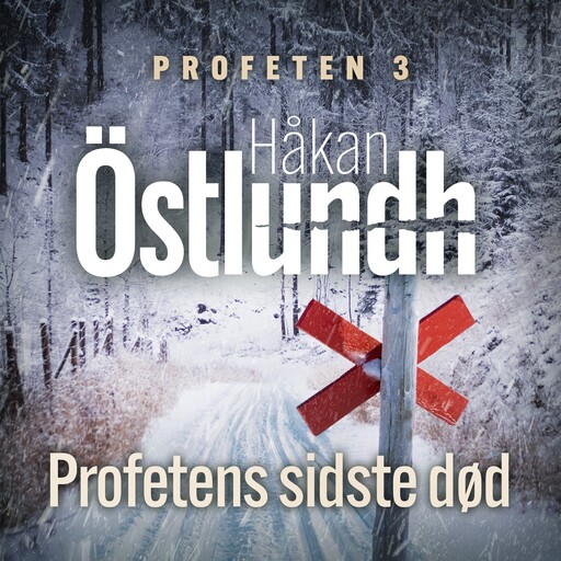 Profetens sidste død - 3, Håkan Östlundh