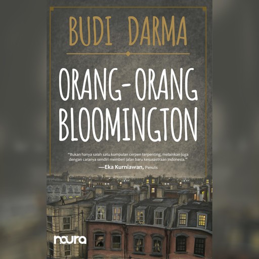 Orang-orang Bloomington, Budi Darma