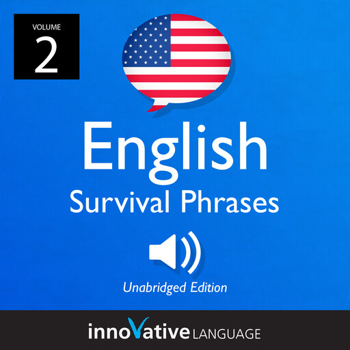Learn English: English Survival Phrases, Volume 2, Innovative Language Learning, EnglishClass101.com