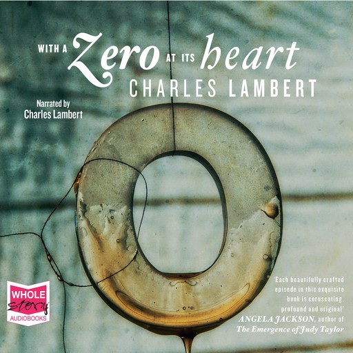 With A Zero At Its Heart, Charles Lambert