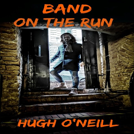 Band on the Run, Hugh O'Neill