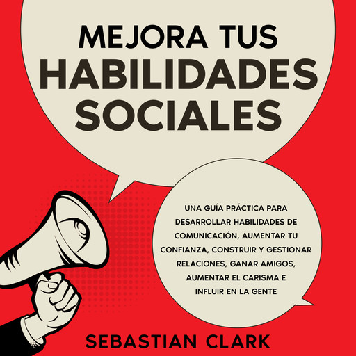 Mejora Tus Habilidades Sociales, Sebastian Clark