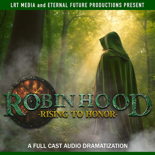 Robin Hood: Rising to Honor, Craig Hart, Jonathan Cooke, Alicia Hansen