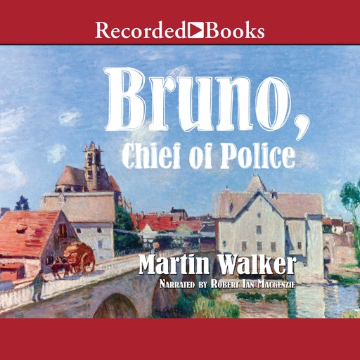 Bruno, Chief of Police, Martin Walker