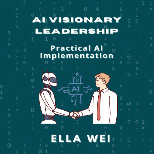 AI Visionary Leadership, Ella Wei