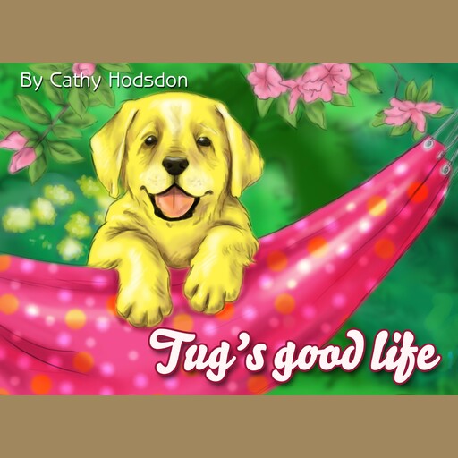Tugs Good Life, Cathy Hodsdon