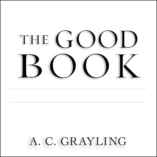 The Good Book, A.C.Grayling