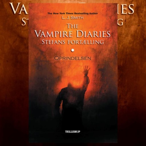 The Vampire Diaries - Stefans fortælling #1: Oprindelsen, L.J. Smith