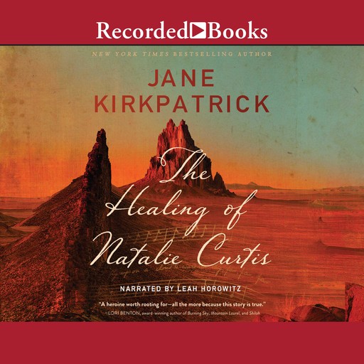 The Healing of Natalie Curtis, Jane Kirkpatrick