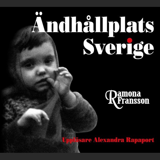 Ändhållplats Sverige, Ramona Fransson