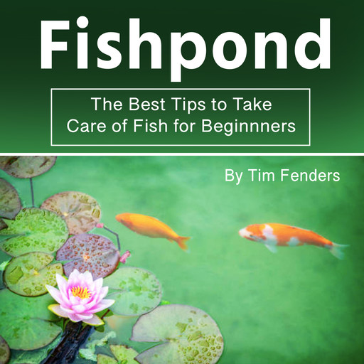 Fishpond, Tim Fenders