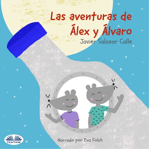 Las Aventuras De Álex Y Álvaro, Javier Salazar Calle