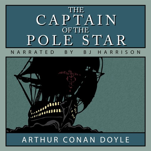 The Captain of the Pole Star, Arthur Conan Doyle