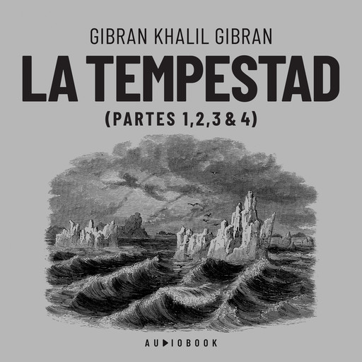 La tempestad (Completo), Gibran Khalil Gibran