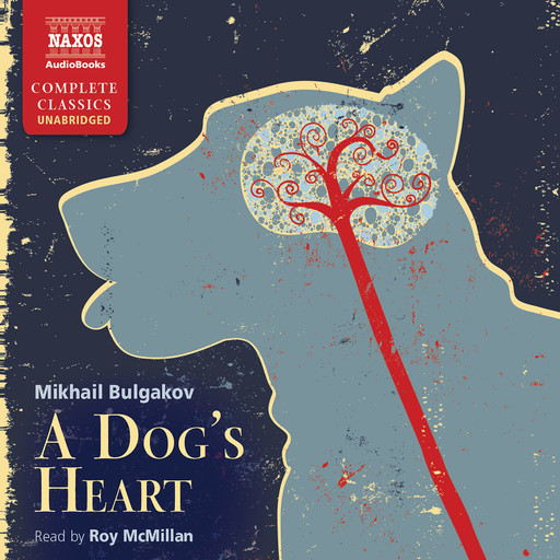 A Dog’s Heart, Mikhail Bulgakov
