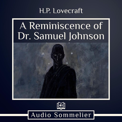 A Reminiscence of Dr. Samuel Johnson, Howard Lovecraft