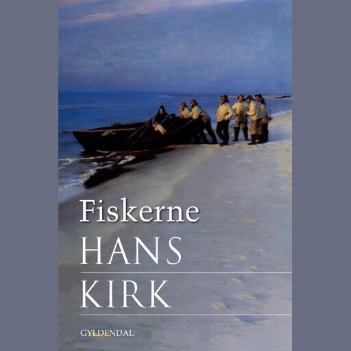 Fiskerne, Hans Kirk