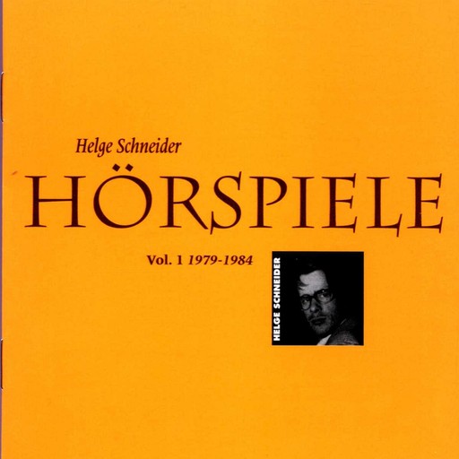 Hörspiele I, Helge Schneider