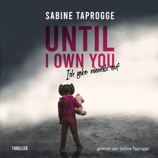 Until I own you, Sabine Taprogge
