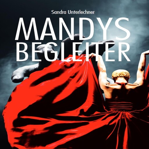 Mandys Begleiter, Sandra Unterlechner