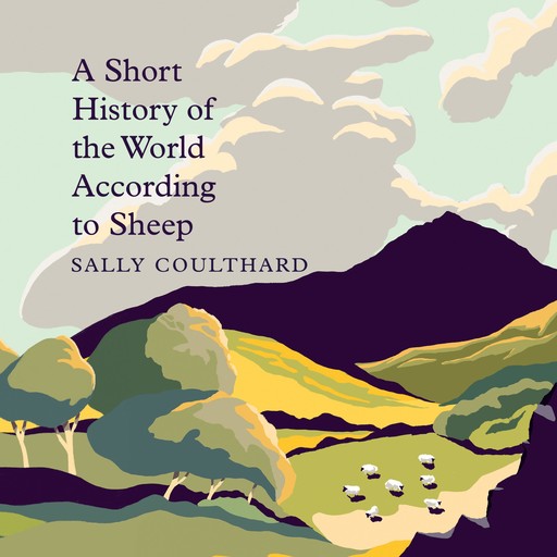 A Short History of the World According to Sheep, Sally Coulthard