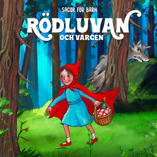 Rödluvan och vargen, Josefin Götestam, Staffan Götestam, Charles Perraults