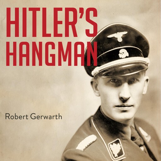 Hitler's Hangman, Robert Gerwarth
