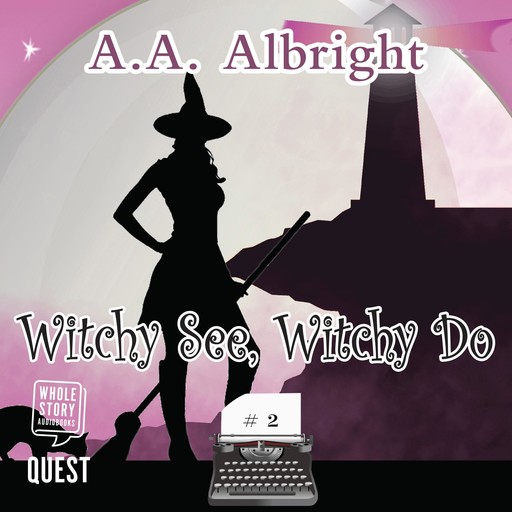 Witchy See, Witchy Do, A.A. Albright