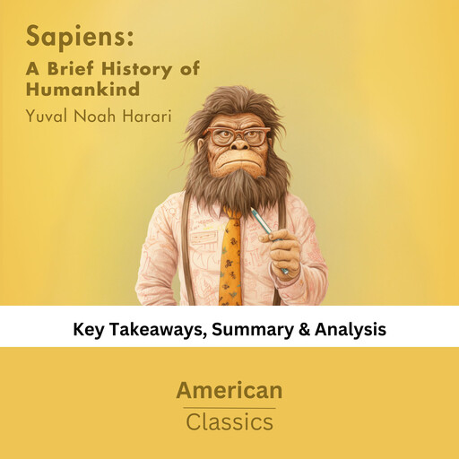 Sapiens: A Brief History of Humankind by Yuval Noah Harari, American Classics