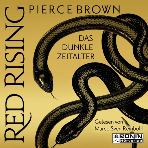 Das dunkle Zeitalter, Teil 1 - Red Rising, Band (ungekürzt), Pierce Brown